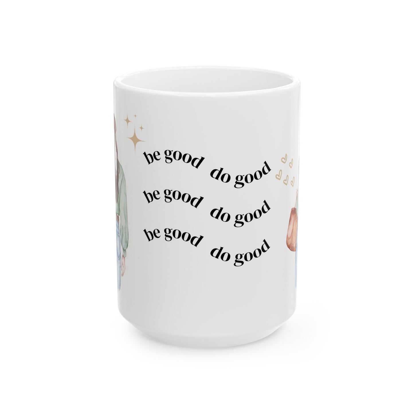 Motivational Ceramic Mug - 'Be Good Do Good' Coffee Cup, Inspirational Drinkware for Her, Self-Care Gift, Positive Affirmation Mug - 14078