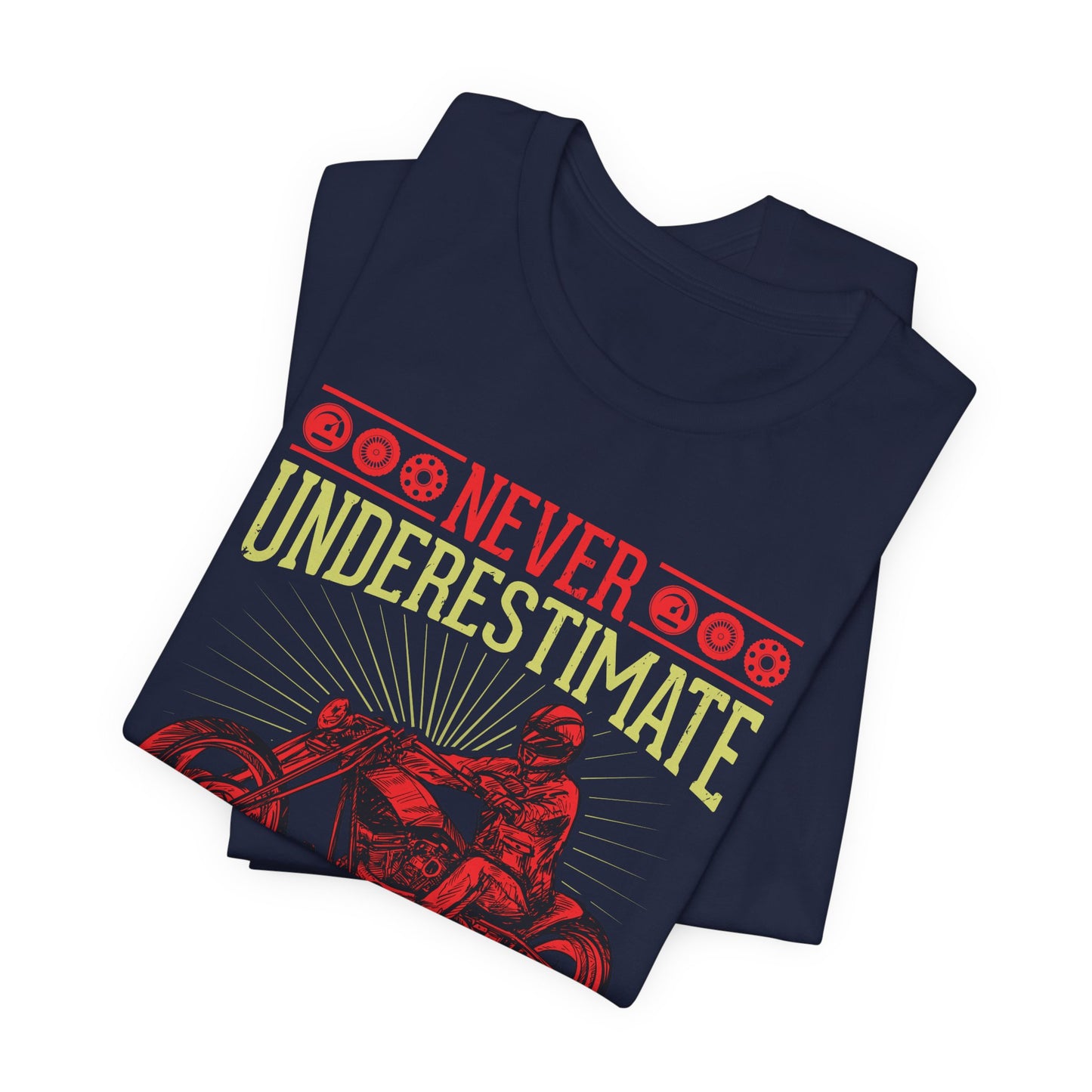 Never Underestimate Old Biker, Ride Until I Die - Unisex Jersey Short Sleeve Tee - 13448