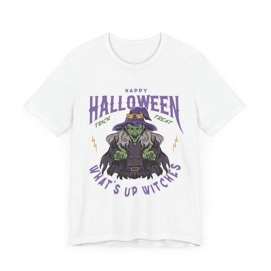 Happy Halloween, What's Up Witches  - Unisex Jersey Short Sleeve Tee - 12938