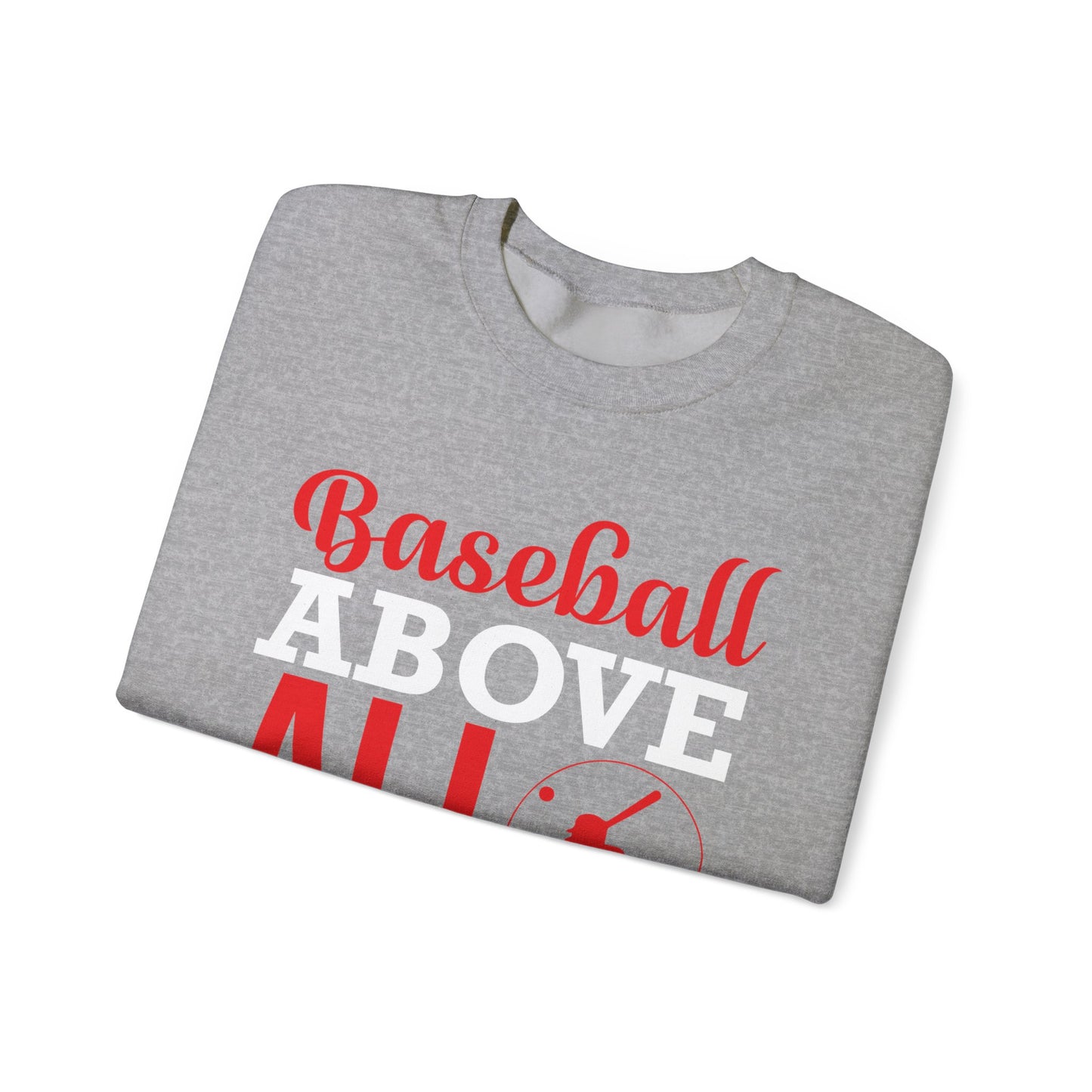 Baseball Above All - Unisex Heavy Blend™ Crewneck Sweatshirt