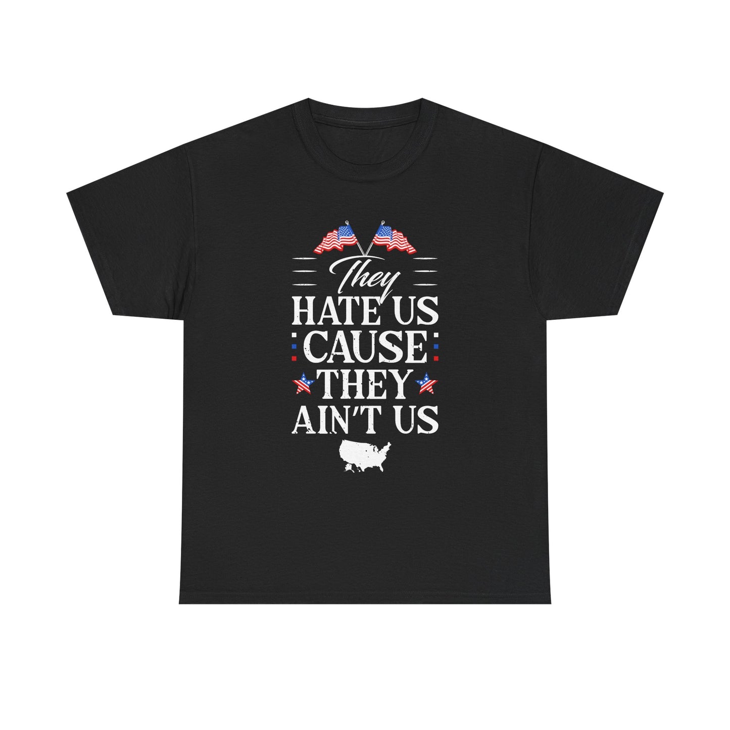 Patriotic Unisex Heavy Cotton Tee - 'They Hate Us Cause They Ain't Us' - Gift for Freedom Lovers, Casual Wear, Independence Day - 13651