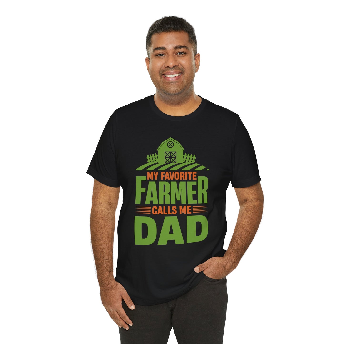 My Favorite Farmer Calls Me Dad - Unisex Jersey Short Sleeve Tee