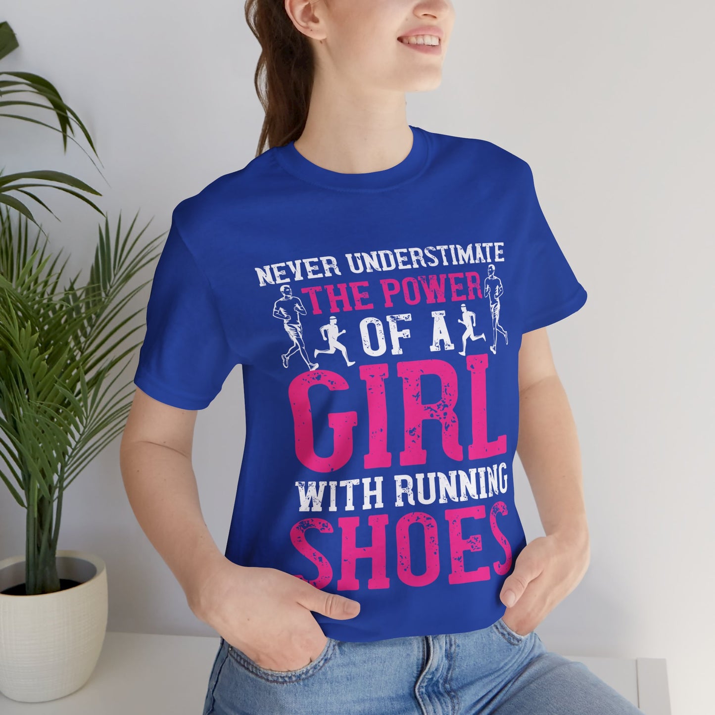 Never Underestimate The Power Of A Girl With Running Shoes - Unisex Jersey Short Sleeve Tee