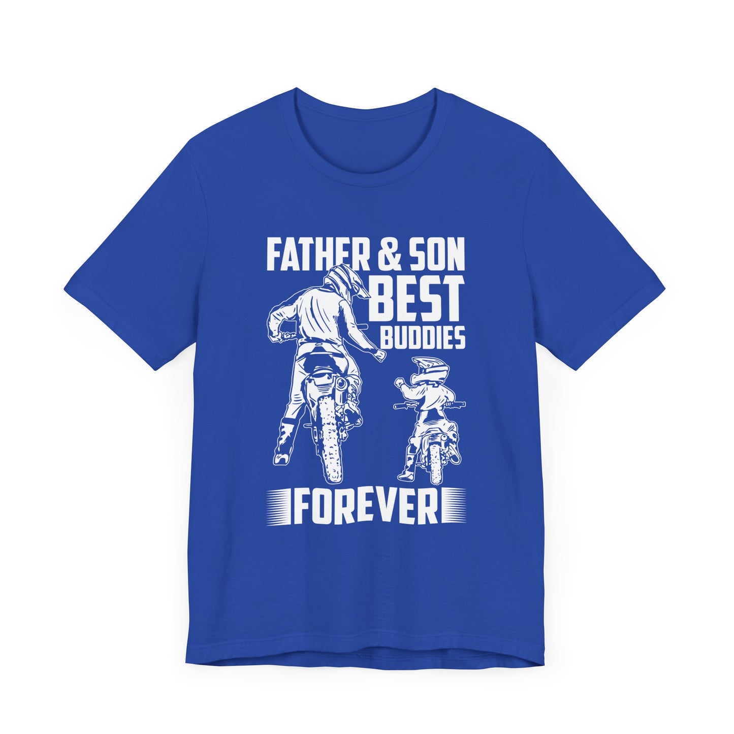 Father & Son, Best Buddies Forever - Unisex Jersey Short Sleeve Tee