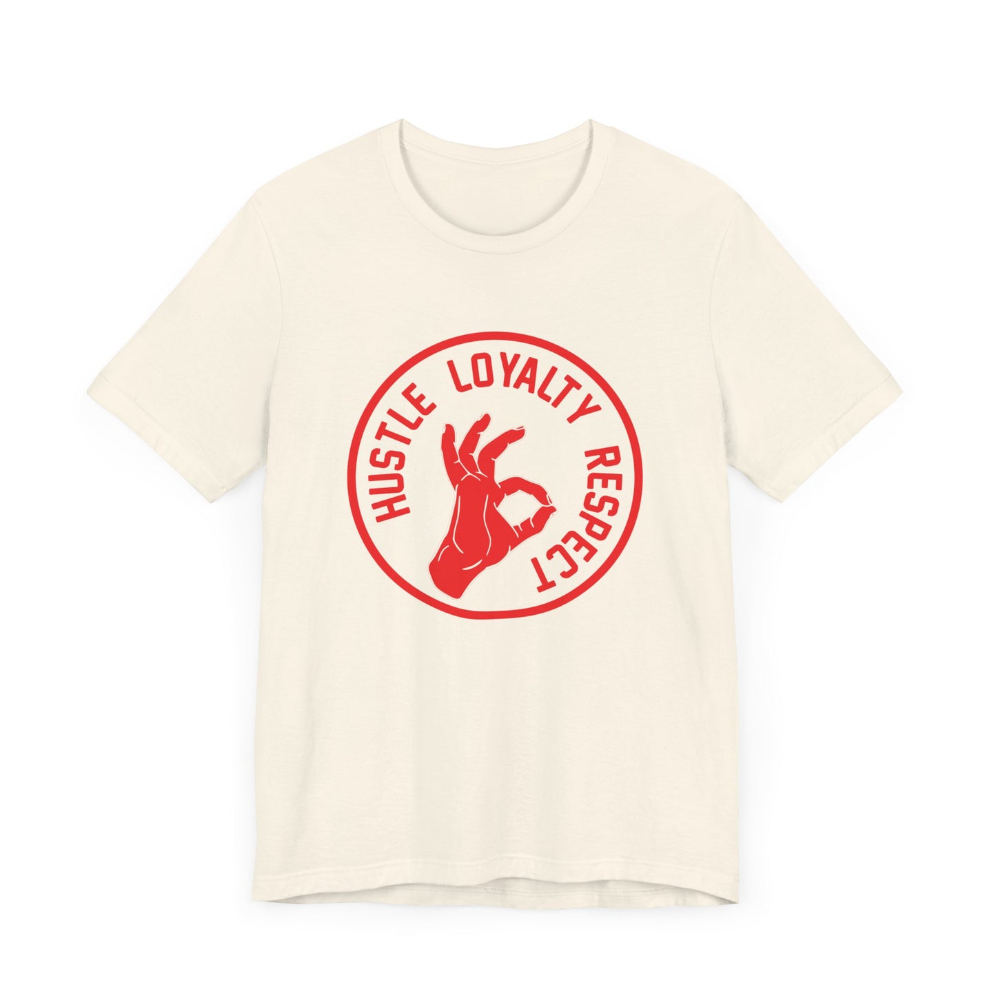 Motivational: Hustle Loyalty Respect - Unisex Jersey Short Sleeve Tee - 12465