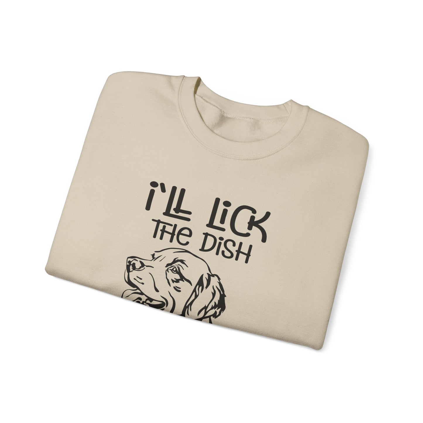 I'll Lick The Dish You Dry - Unisex Heavy Blend™ Crewneck Sweatshirt