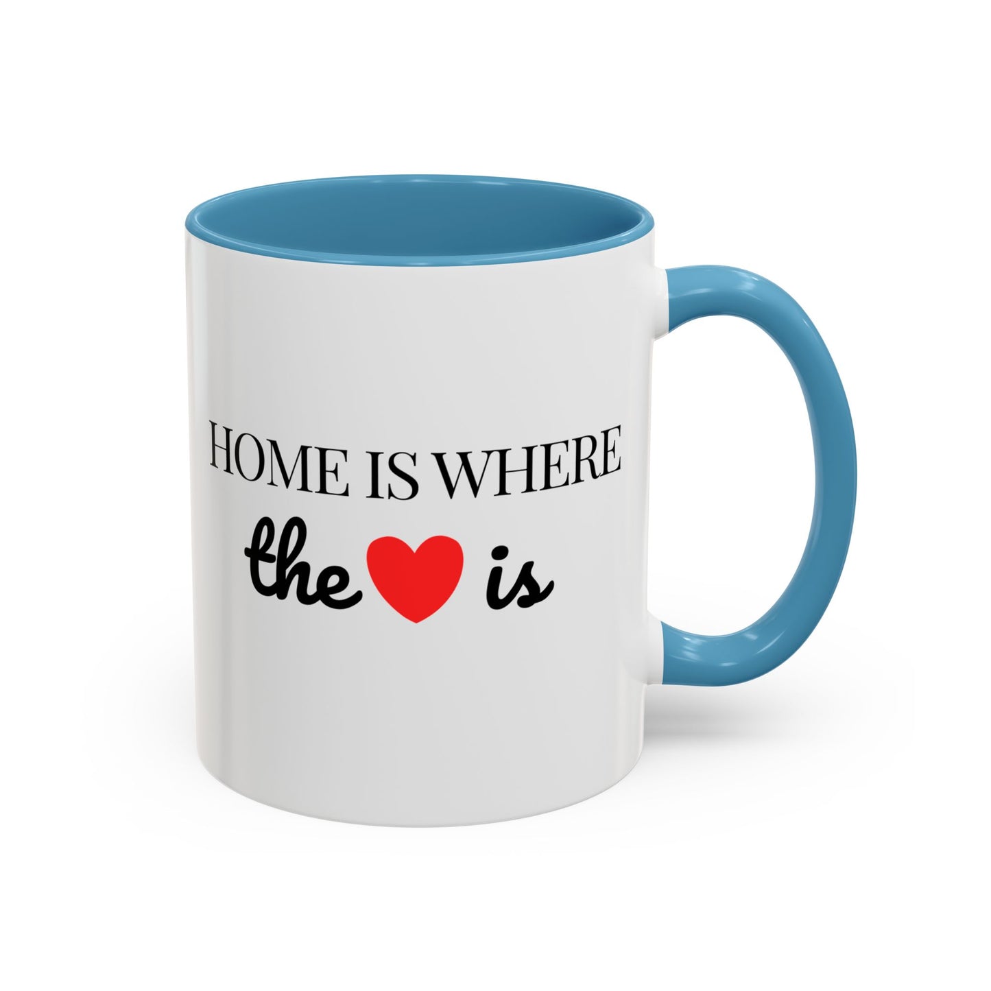 "Home is Where the Heart is" Coffee Mug —  Minimal Accent Ceramic Mug (11/15oz) - 14684