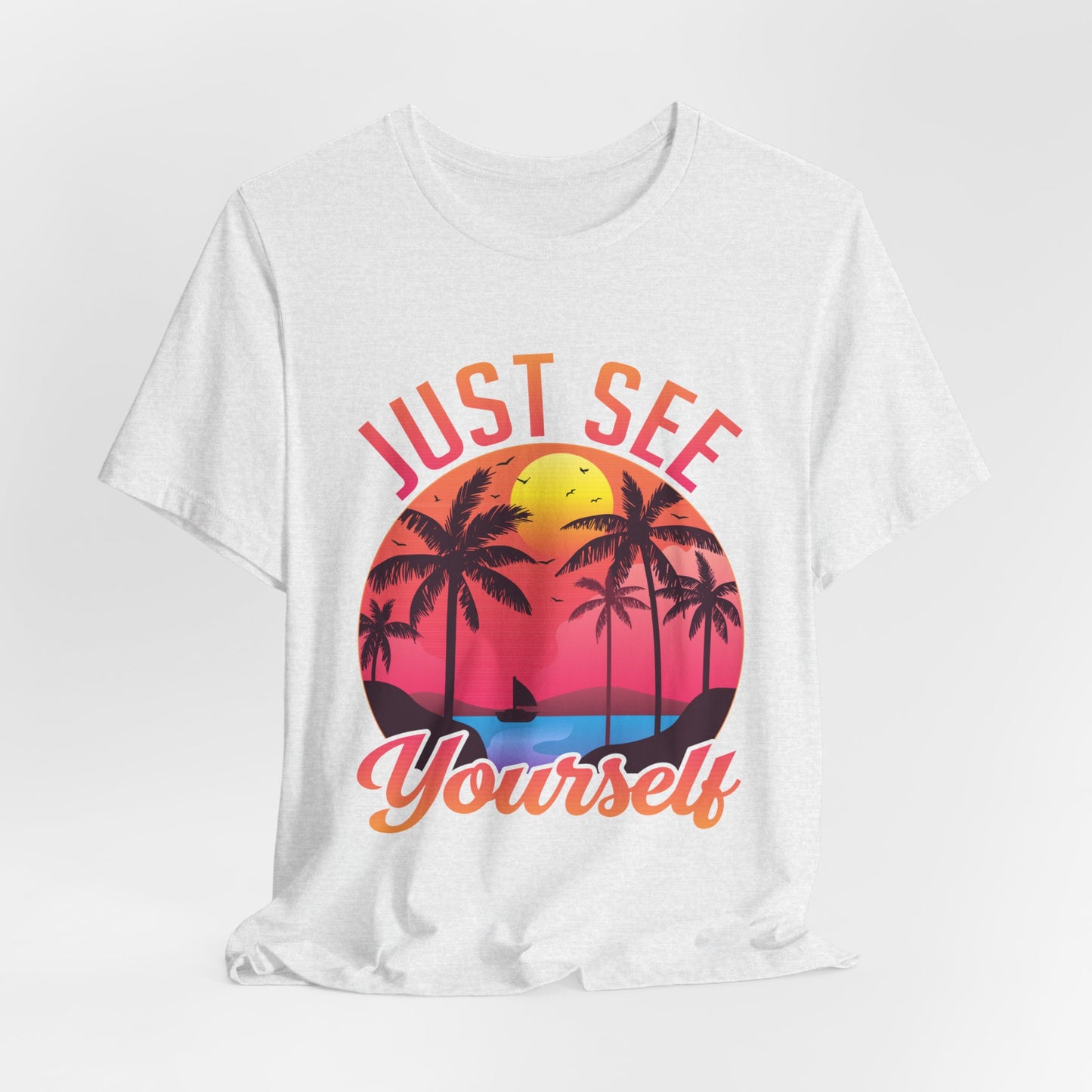 Summer: Just See Yourself - Unisex Jersey Short Sleeve Tee