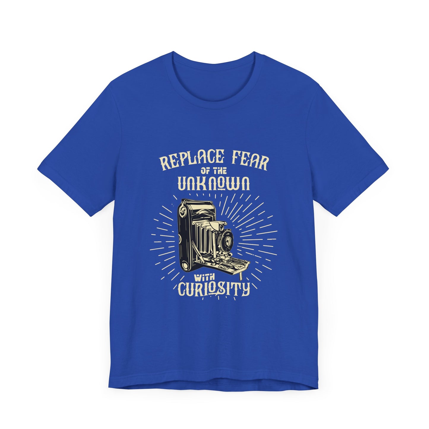 Motivational: Replace The Fear Of Unknown With Curiosity - Unisex Jersey Short Sleeve Tee