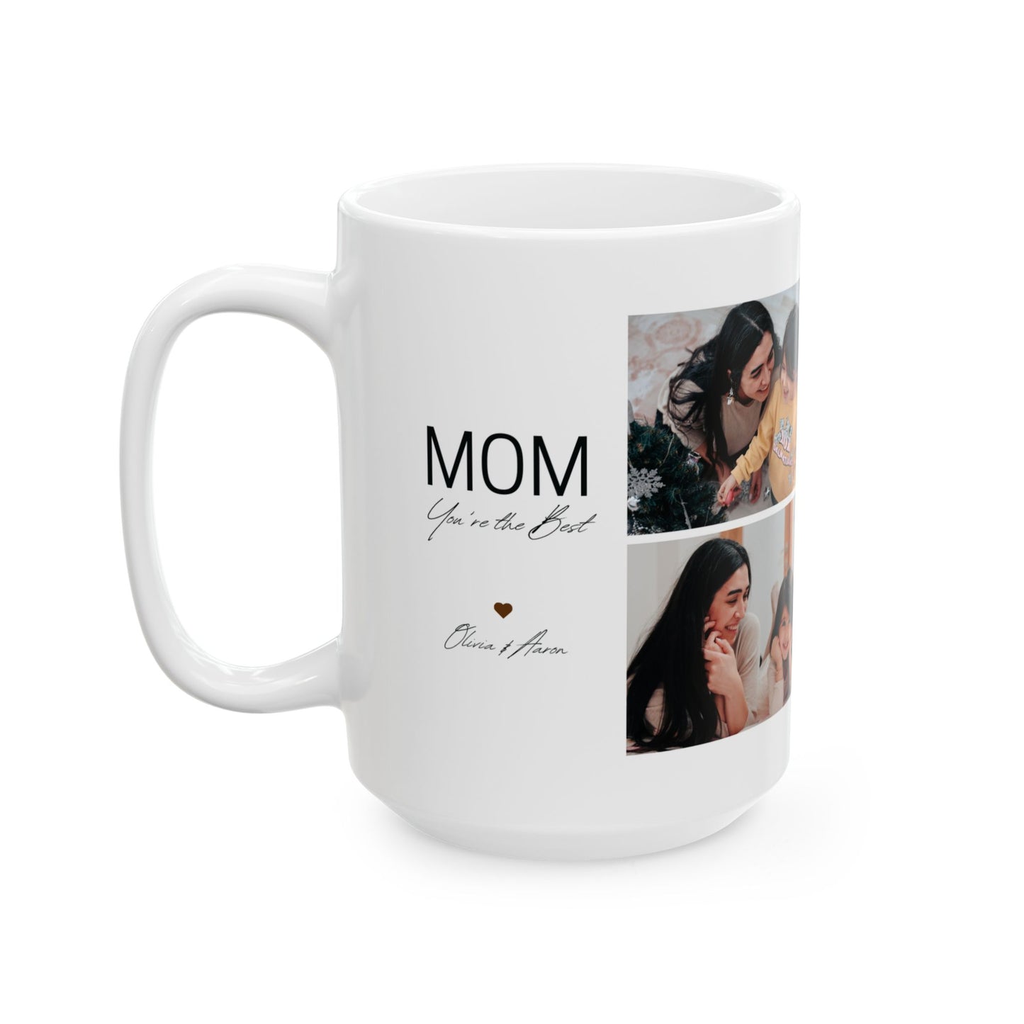 Mom, You're The Best, Mom & Daughter's Photos, Customizable - Ceramic Mug, (11oz, 15oz) - 11029