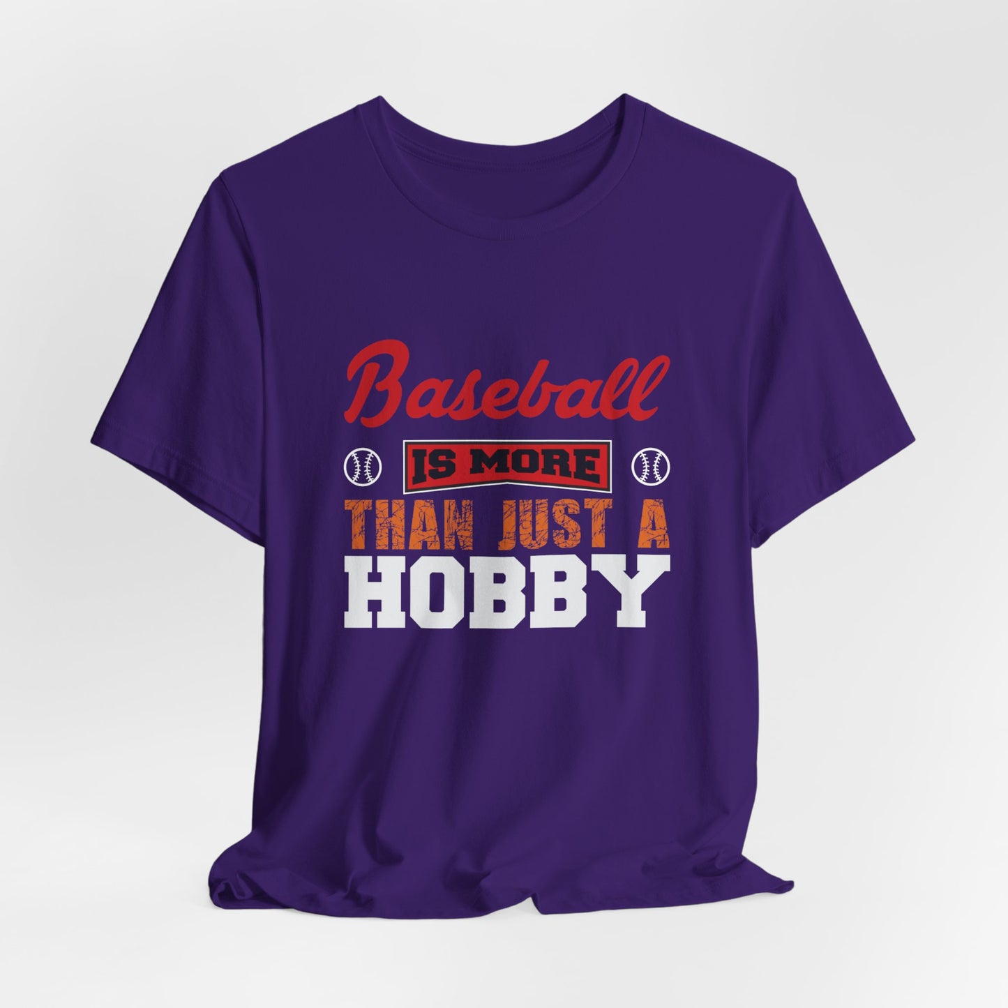 Baseball Is More Than Just A Hobby - Unisex Jersey Short Sleeve Tee