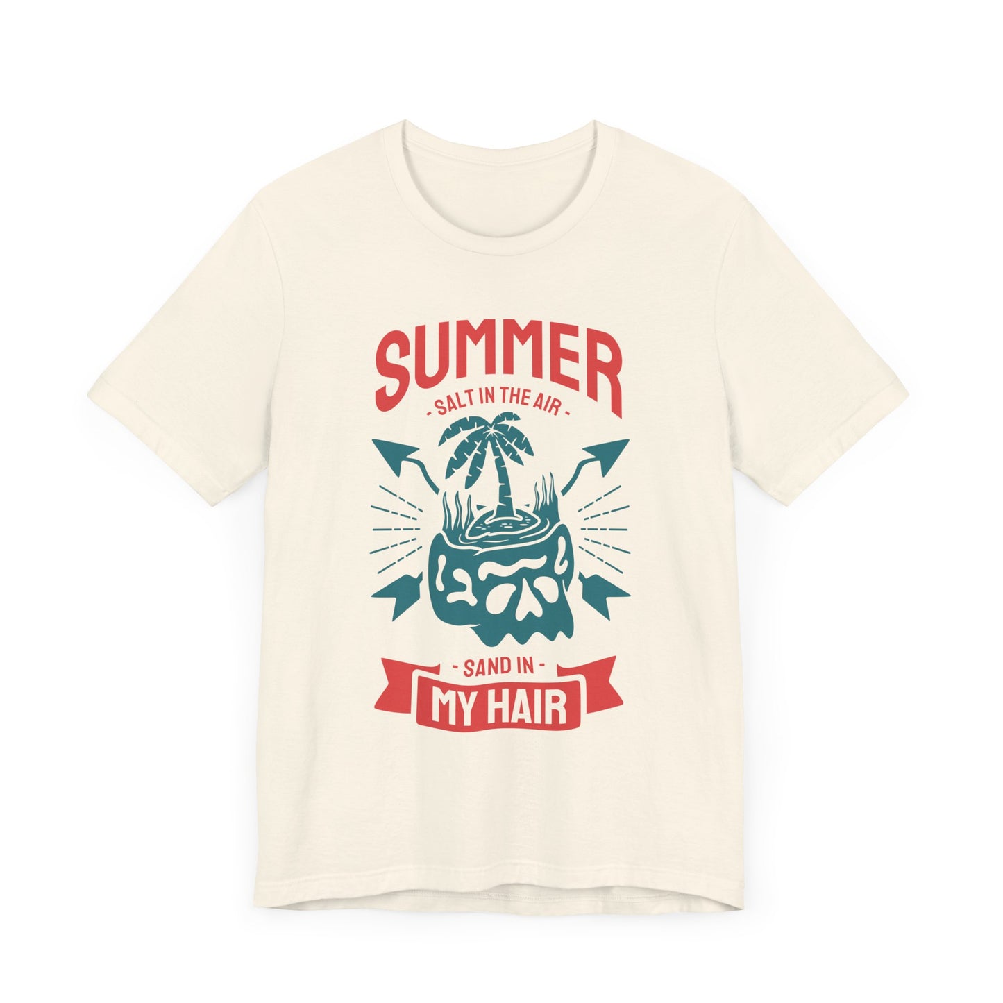 Salt In The Air, Sand In My Hair - Unisex Jersey Short Sleeve Tee - 13118