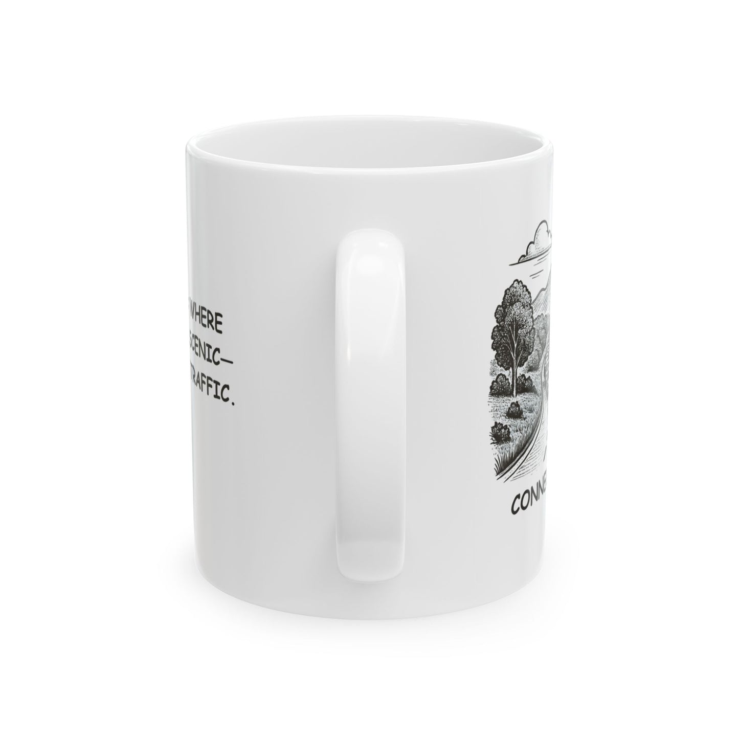 "Connecticut: Where every road is scenic—until you hit traffic." Ceramic Mug - 13805