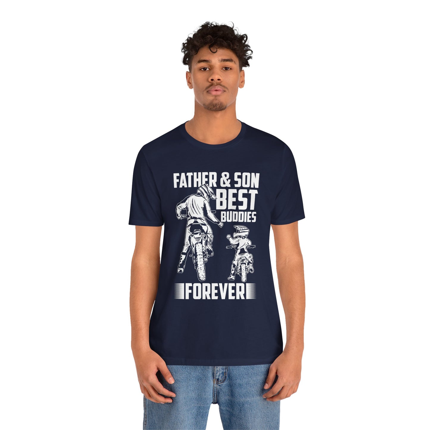 Father & Son, Best Buddies Forever - Unisex Jersey Short Sleeve Tee - 13710
