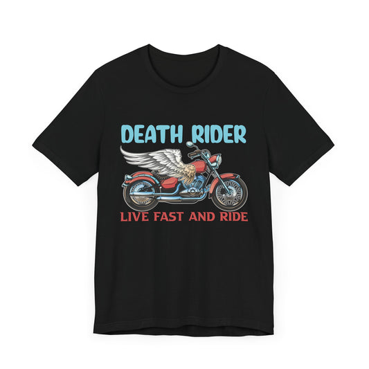 Death Rider, Live Fast and Ride  - Unisex Jersey Short Sleeve Tee - 13595