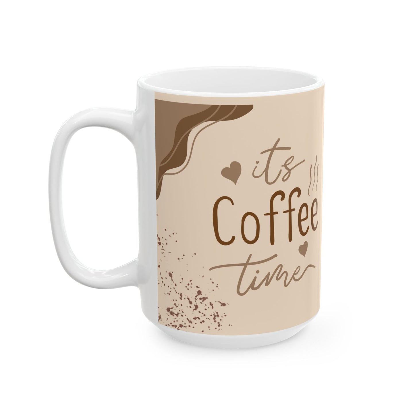 It's Coffee Time - Ceramic Mug, (11oz, 15oz) - 11048