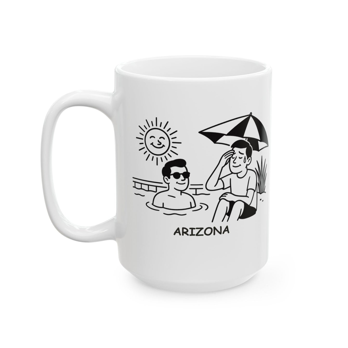 "In Arizona, the best place to cool down is in the pool... or anywhere with shade." Ceramic Mug, (11oz, 15oz) - 13162