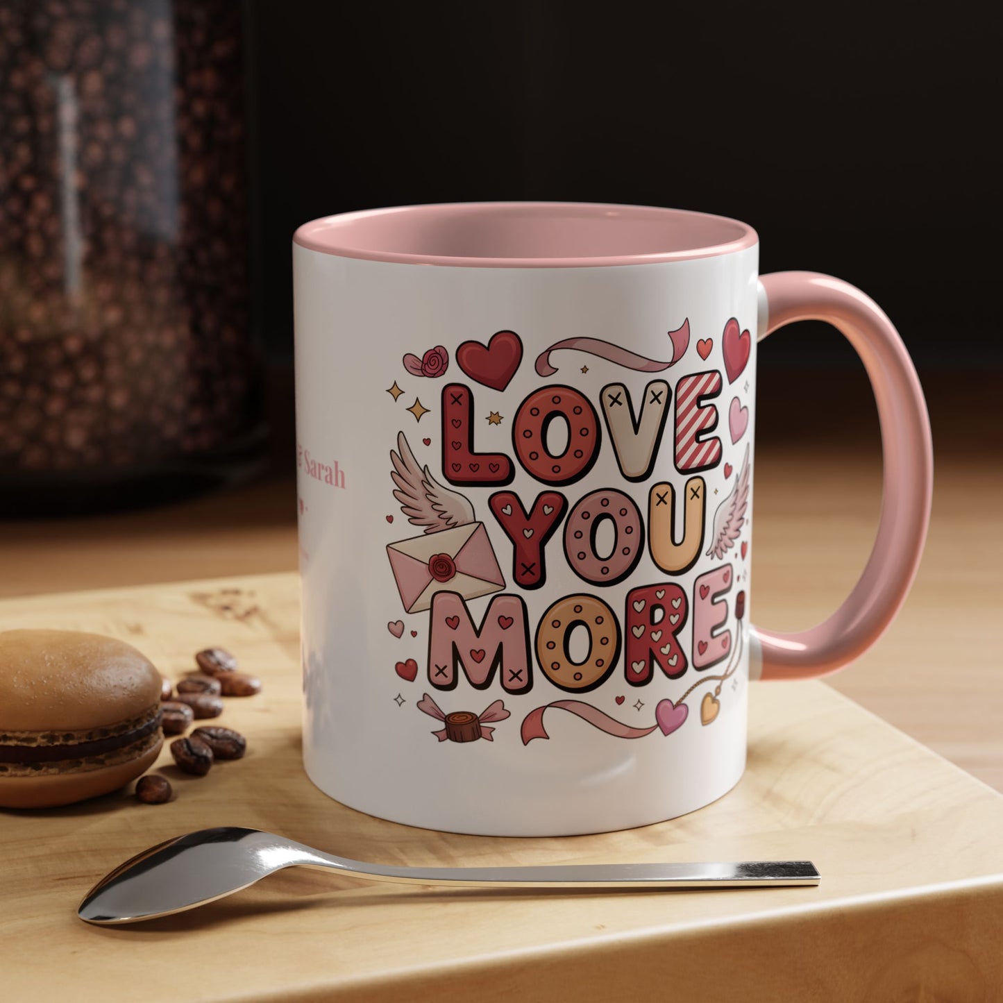 Love You More – Personalized Valentine’s Coffee Mug | Custom Romantic Gift —  (11/15 oz) - 14743
