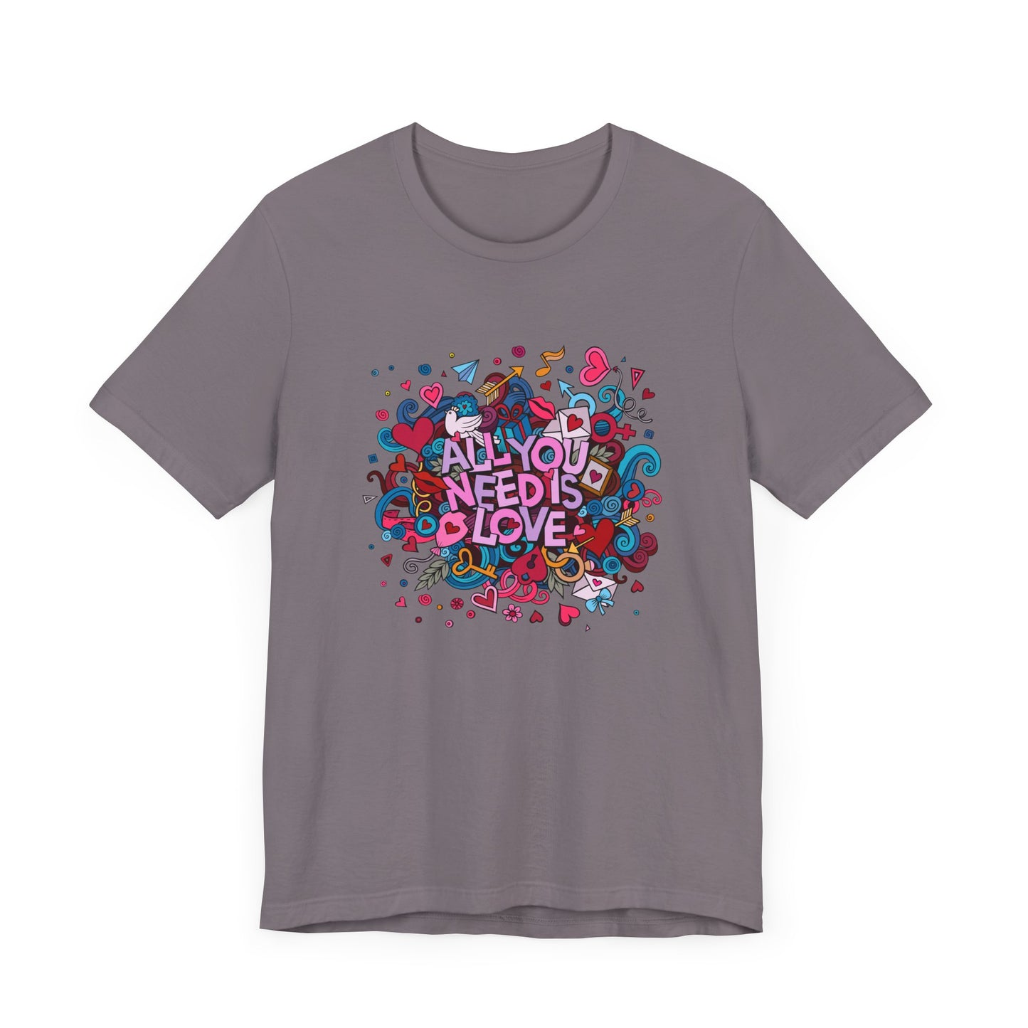 All You Need is Love - Unisex Jersey Short Sleeve Tee - 11446