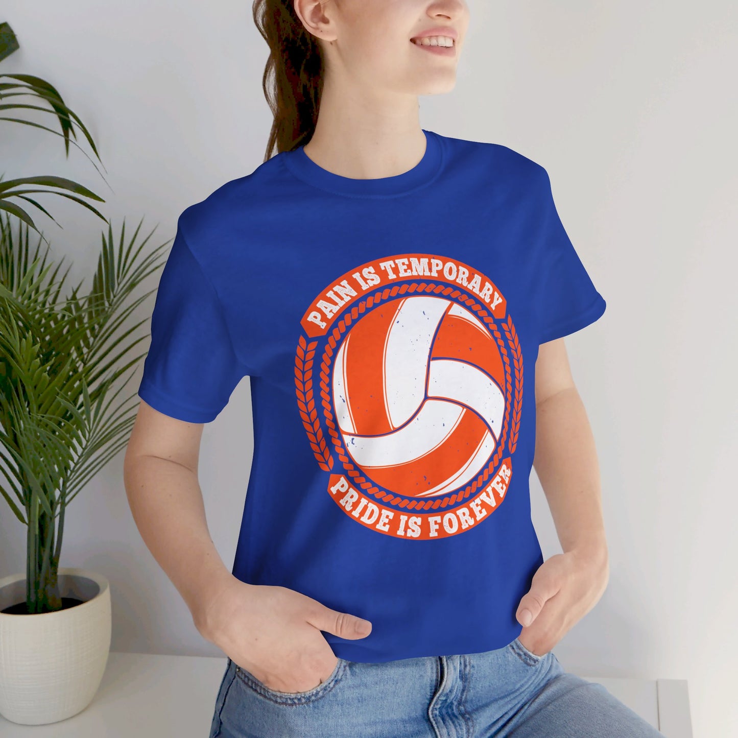 Volleyball: Pain is Temporary, Pride is Forever - Unisex Jersey Short Sleeve Tee