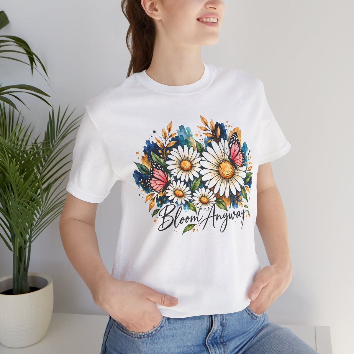 Daisy & Butterfly T-Shirt, “Bloom Anyway” Floral Graphic Tee - 14975