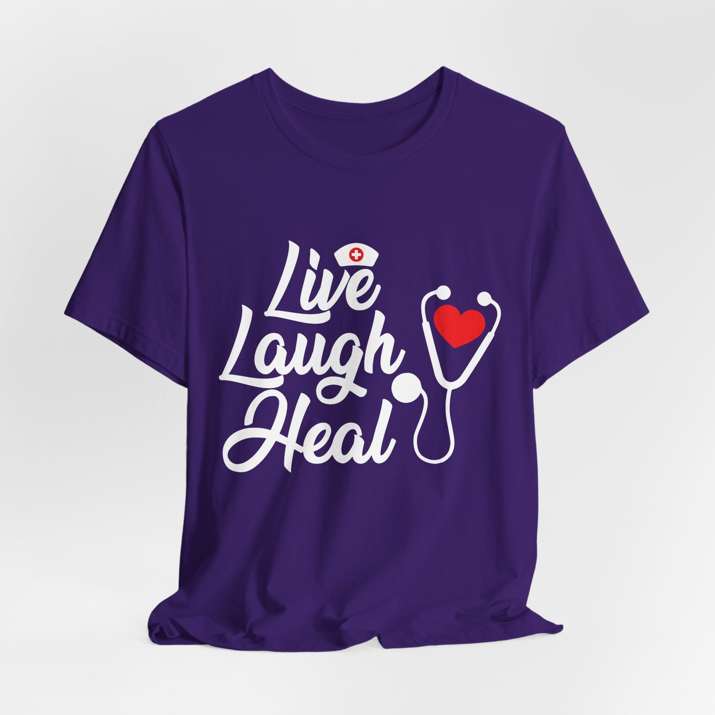 Nurse: Live Laugh Heal - Unisex Jersey Short Sleeve Tee - 13284