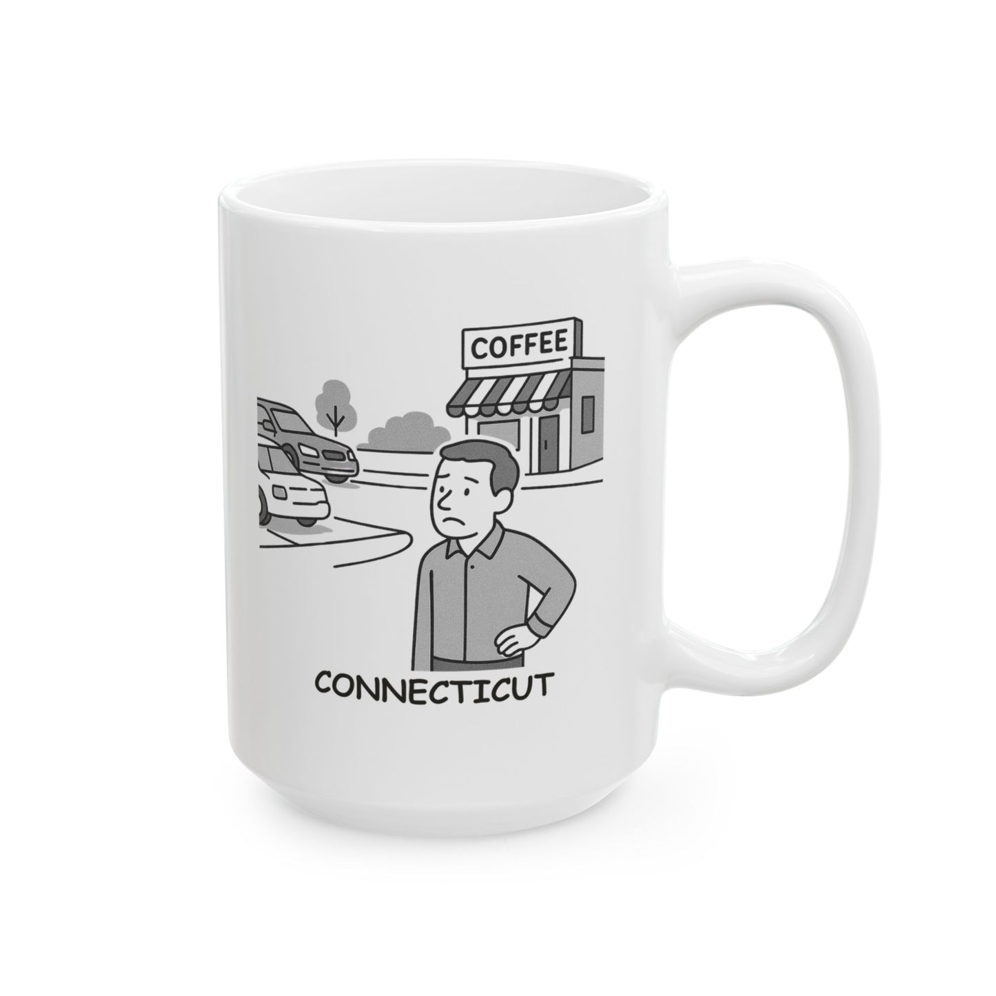 "Connecticut: Where it’s easier to find a coffee shop than a parking spot." Coffee Mug - 13835