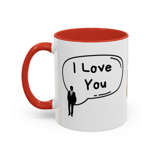 I Love You, I Know - Accent Coffee Mug (11, 15oz)