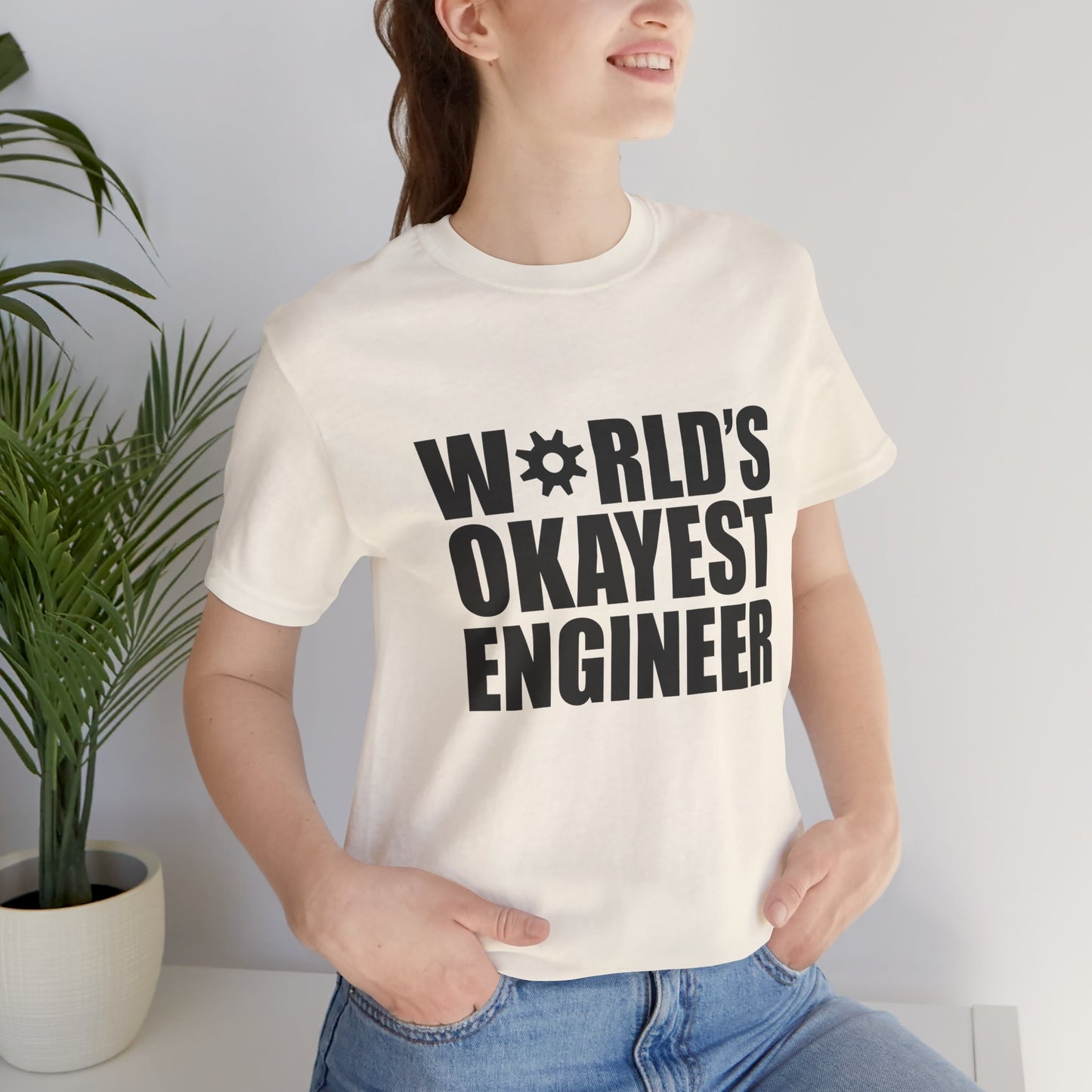 Engineer: World's Okayest Engineer - Unisex Jersey Short Sleeve Tee - 13664