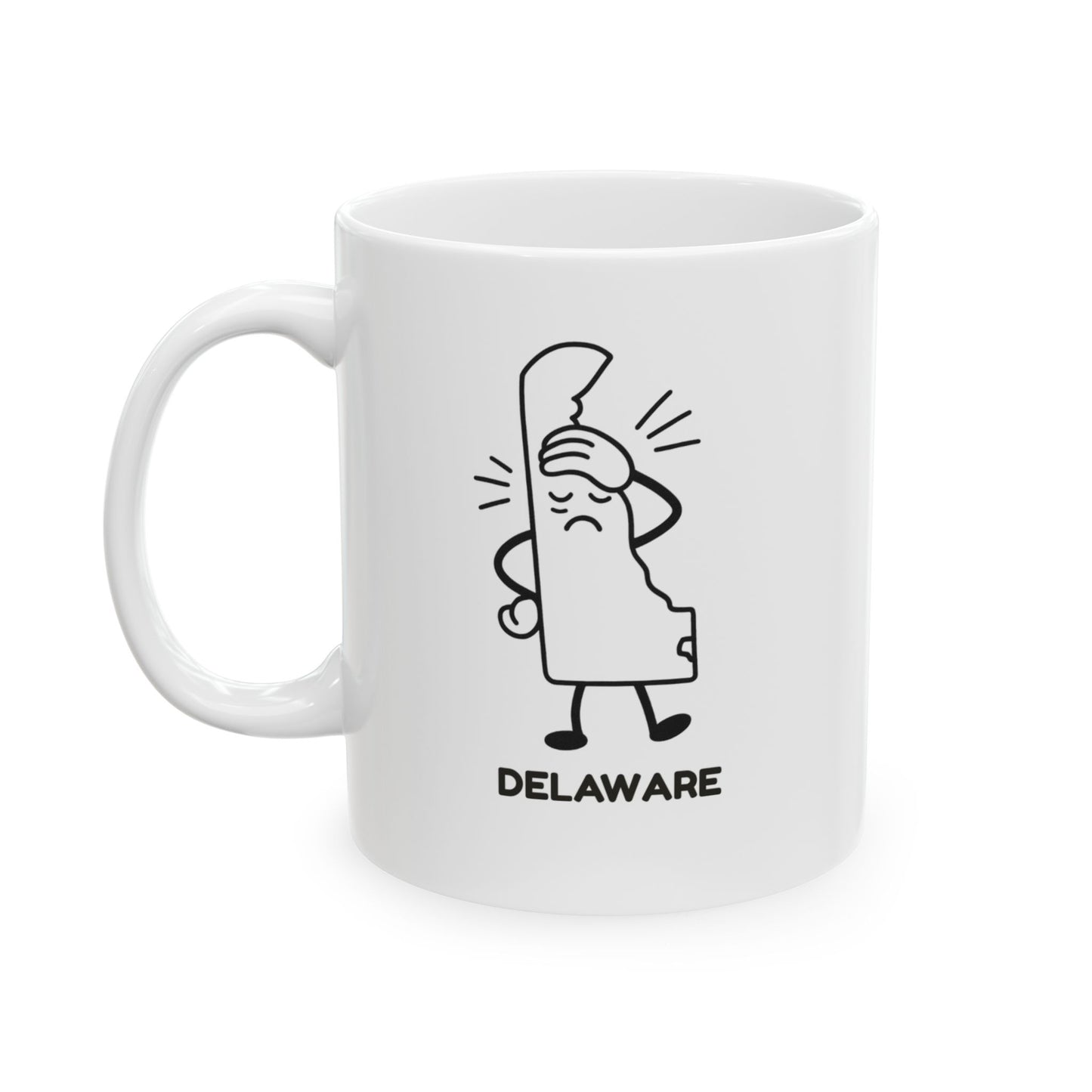 "Delaware: Where you blink and you’re in the next town." Ceramic Mug - 14143