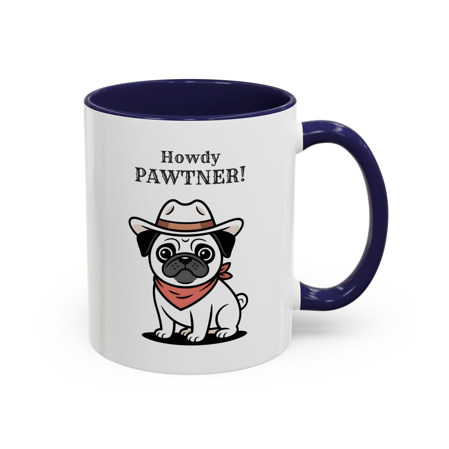 Howdy Pawtner Pug Mug – Cute Cowboy Dog Coffee Mug, Funny Gift for Dog Lovers (11oz / 15oz) - 14777