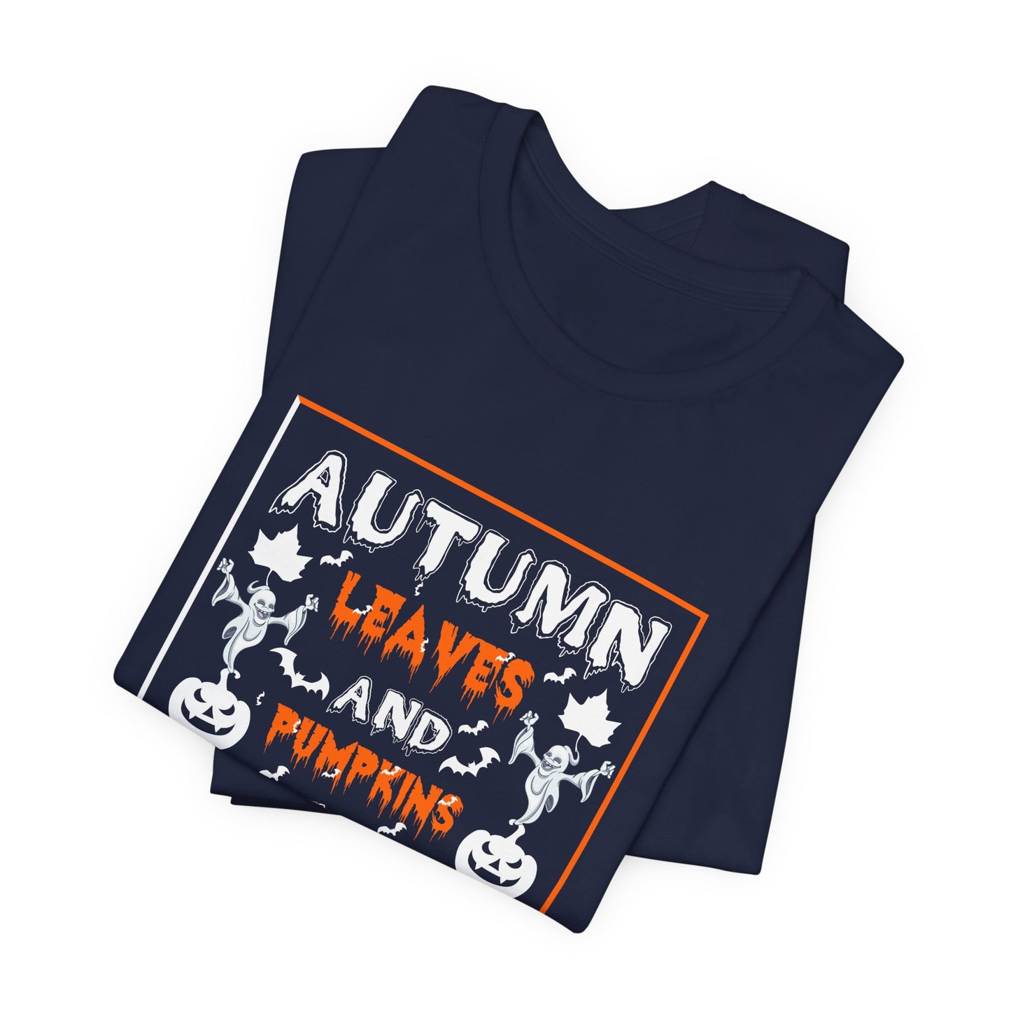 Halloween: Autumn Leaves & Pumpkins Please - Unisex Jersey Short Sleeve Tee