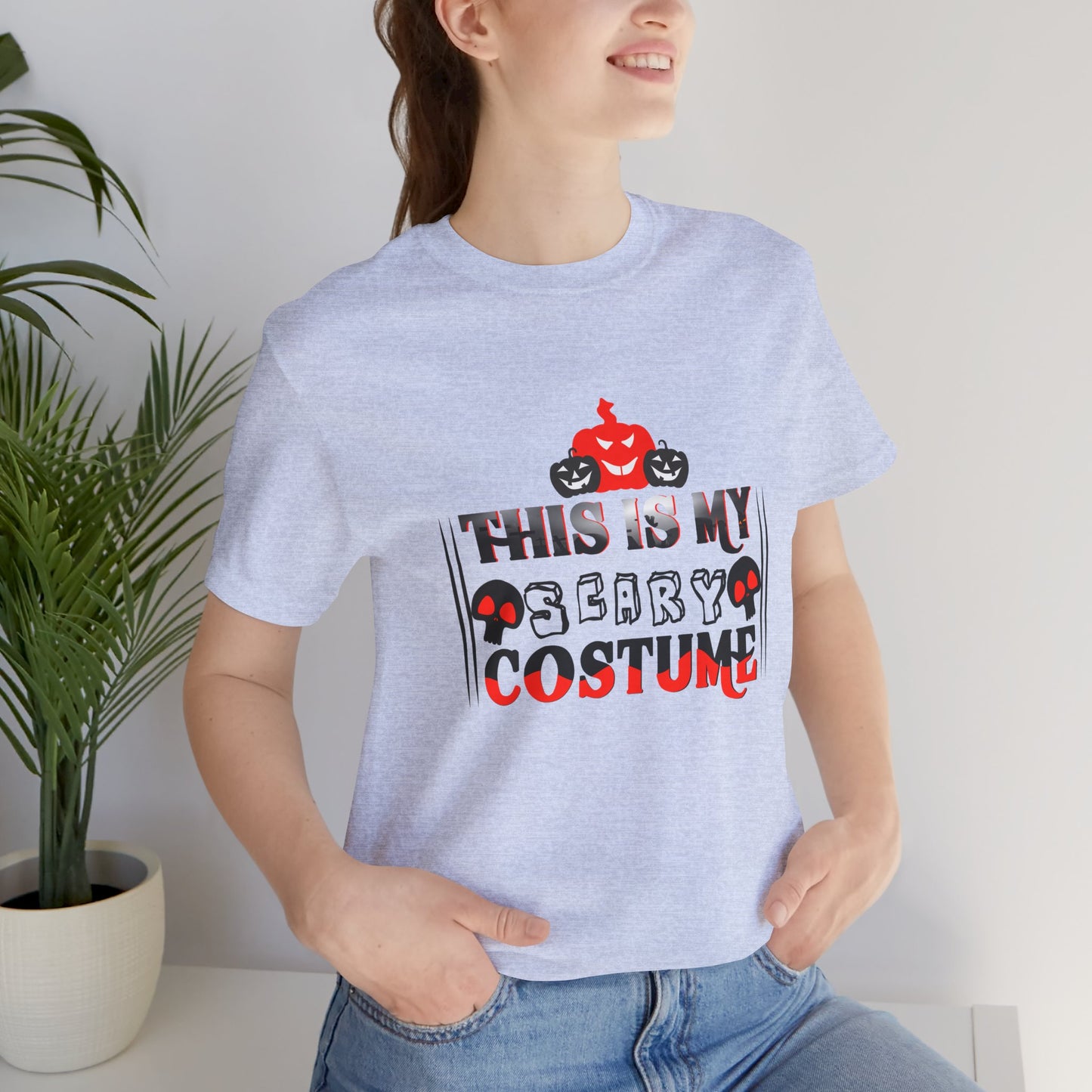 This Is My Scary Costume - Unisex Jersey Short Sleeve Tee - 12661