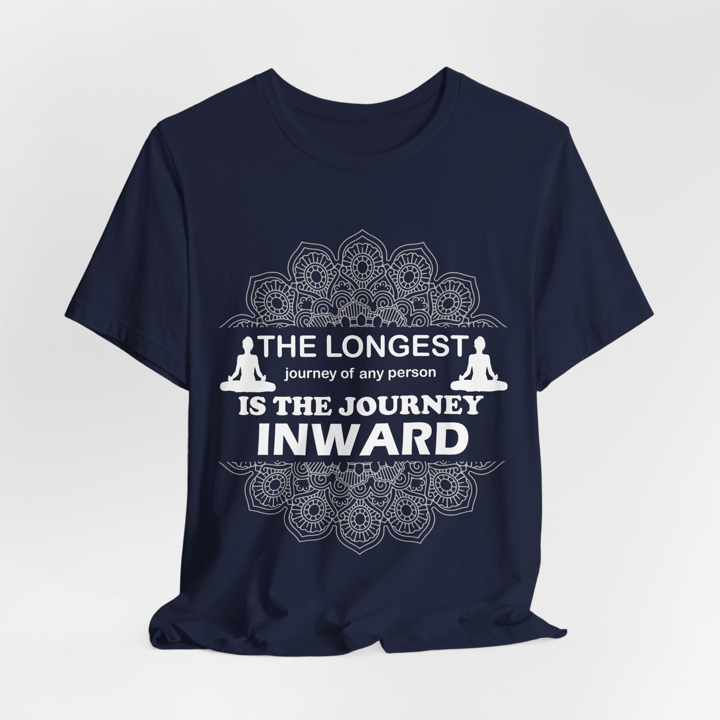 Yoga: The Longest Journey Of Any Person Is The Journey Inward - Unisex Jersey Short Sleeve Tee - 12156