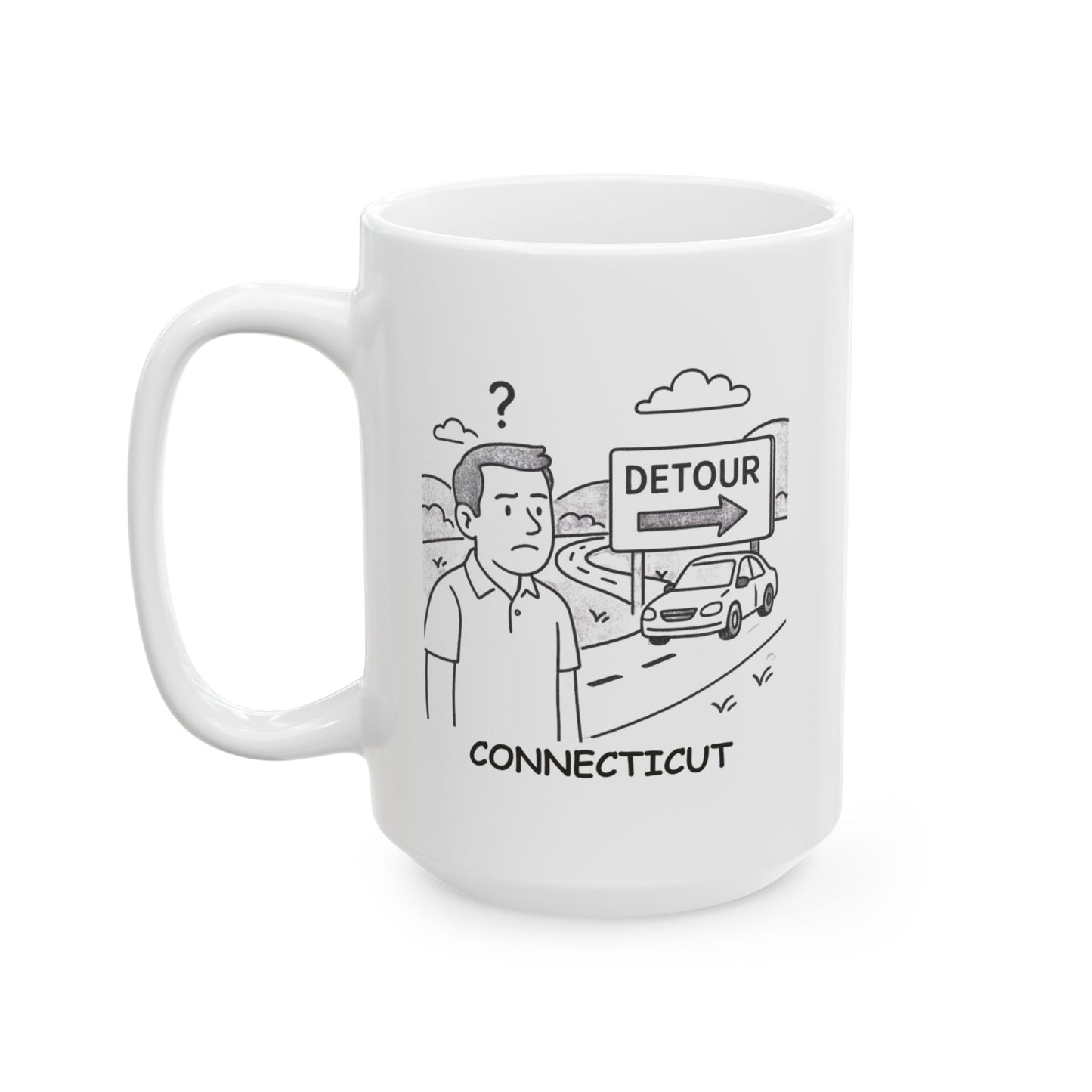 "Connecticut: Where every road feels like a detour." Ceramic Mug, Funny Gift for Coffee Lovers, 11oz 15oz - 13843