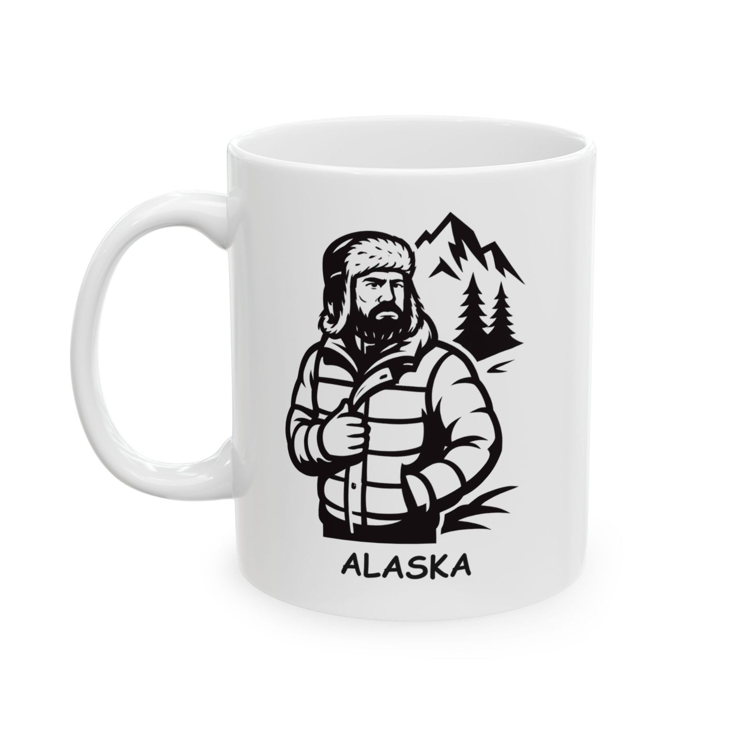 "In Alaska, there’s no such thing as ‘too cold’—just ‘not enough layers.’" Ceramic Mug - 12997