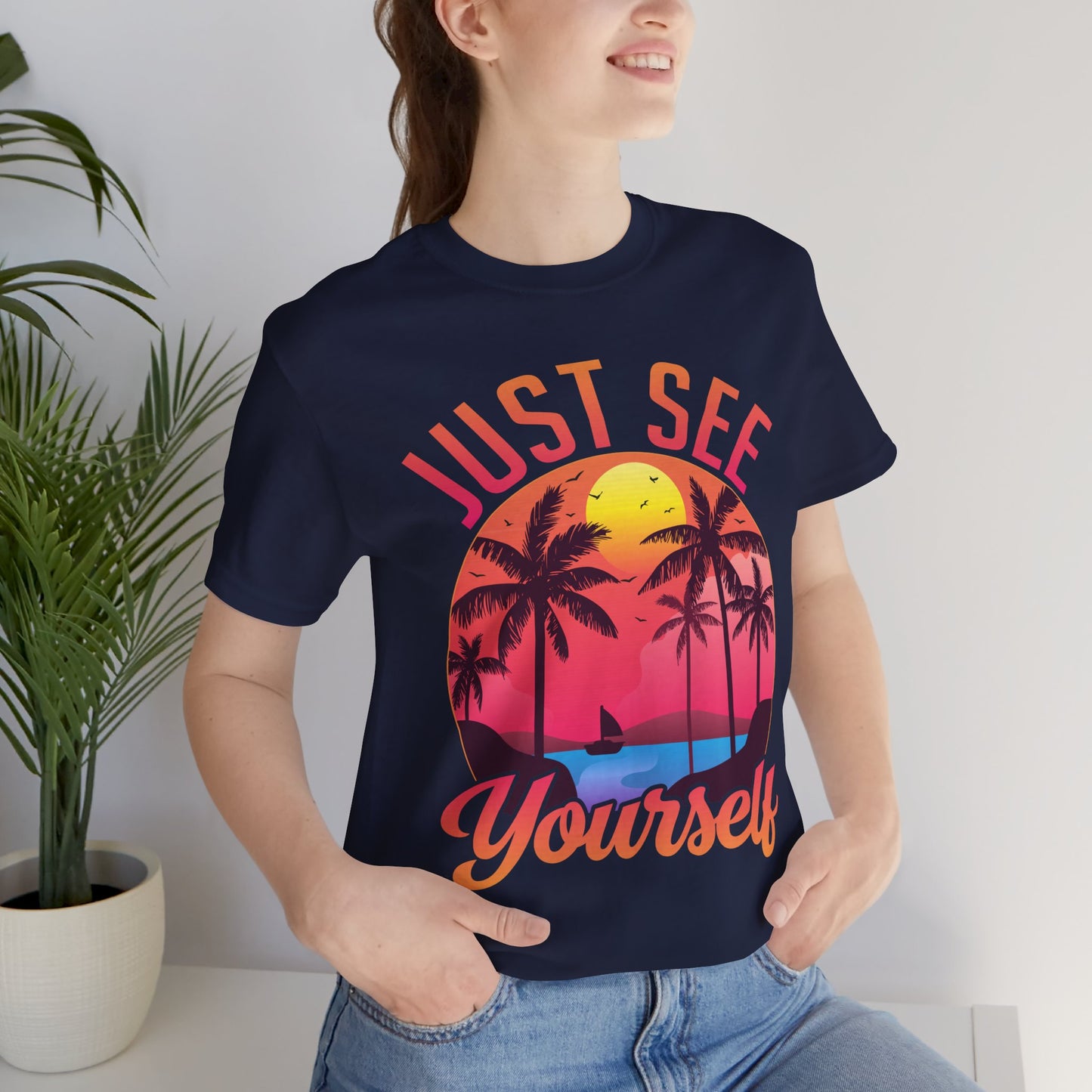 Summer: Just See Yourself - Unisex Jersey Short Sleeve Tee - 13247