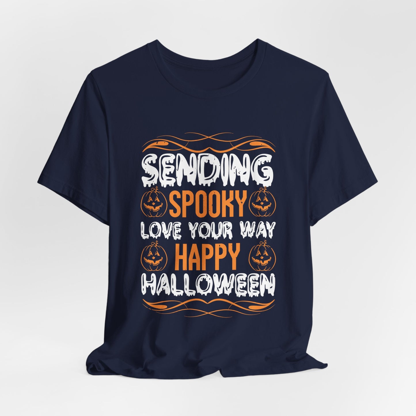 Sending Spooky Love Your Way, Happy Halloween - Unisex Jersey Short Sleeve Tee