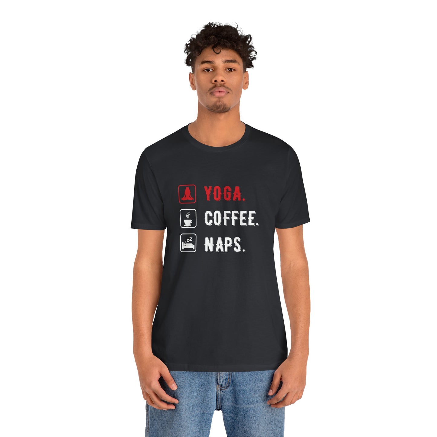 Yoga Coffee Naps - Unisex Jersey Short Sleeve Tee - 12159