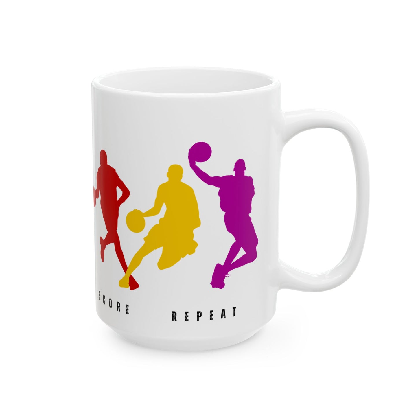 Dribble, Shoot, Score & Repeat, Basketball - Ceramic Mug, (11oz, 15oz) - 10301