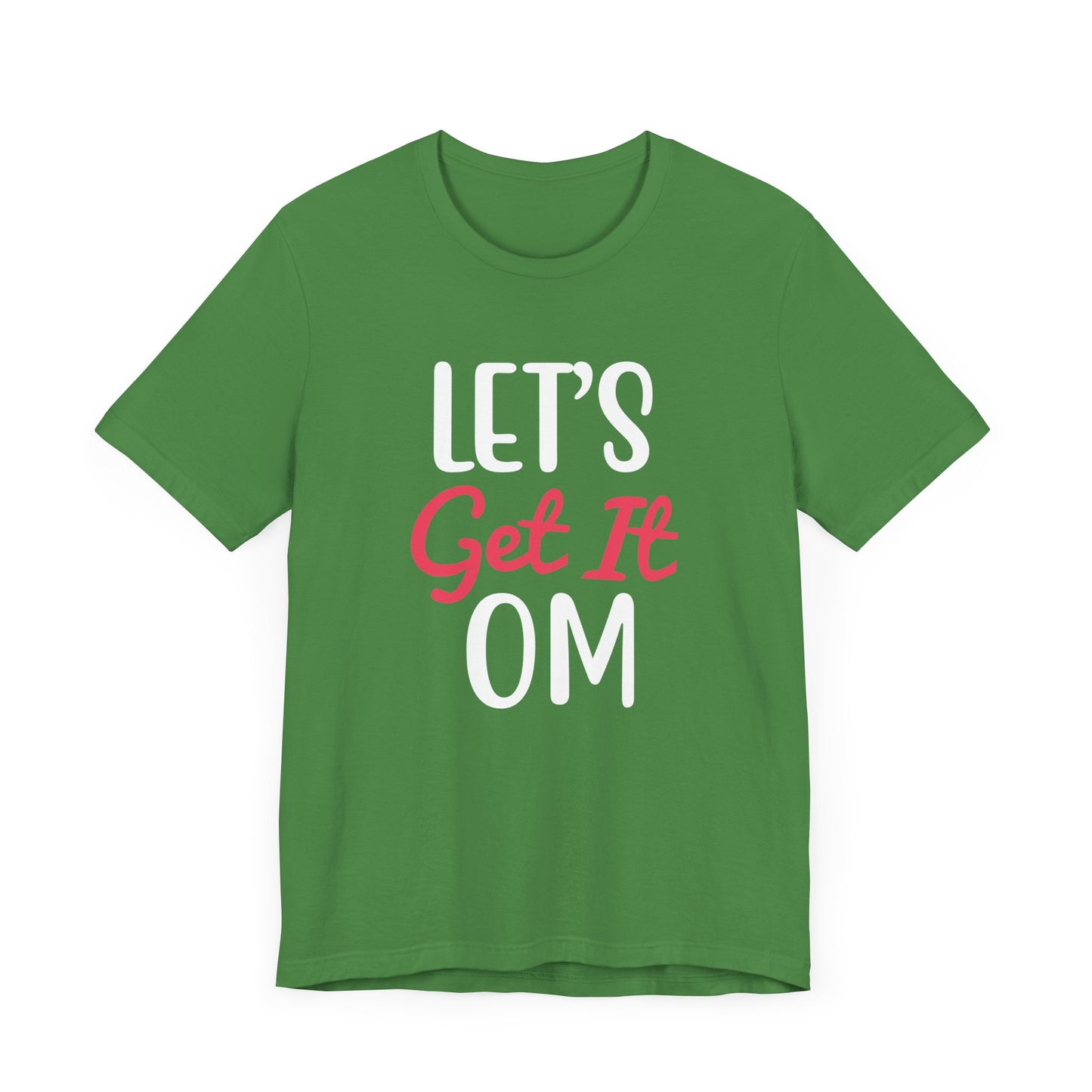 Yoga: Let's Get It OM - Unisex Jersey Short Sleeve Tee