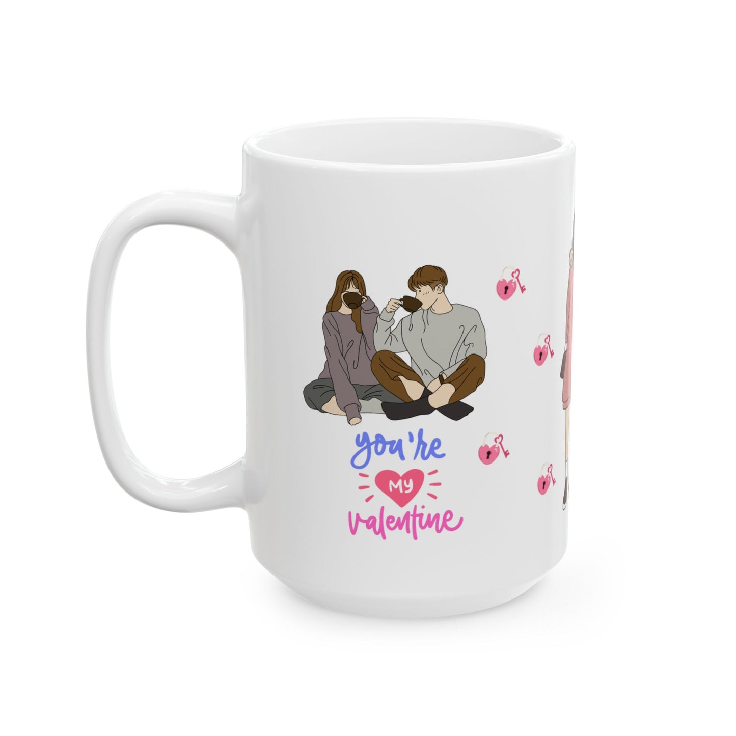 You're My Valentine - Ceramic Mug, (11oz, 15oz) - 11577