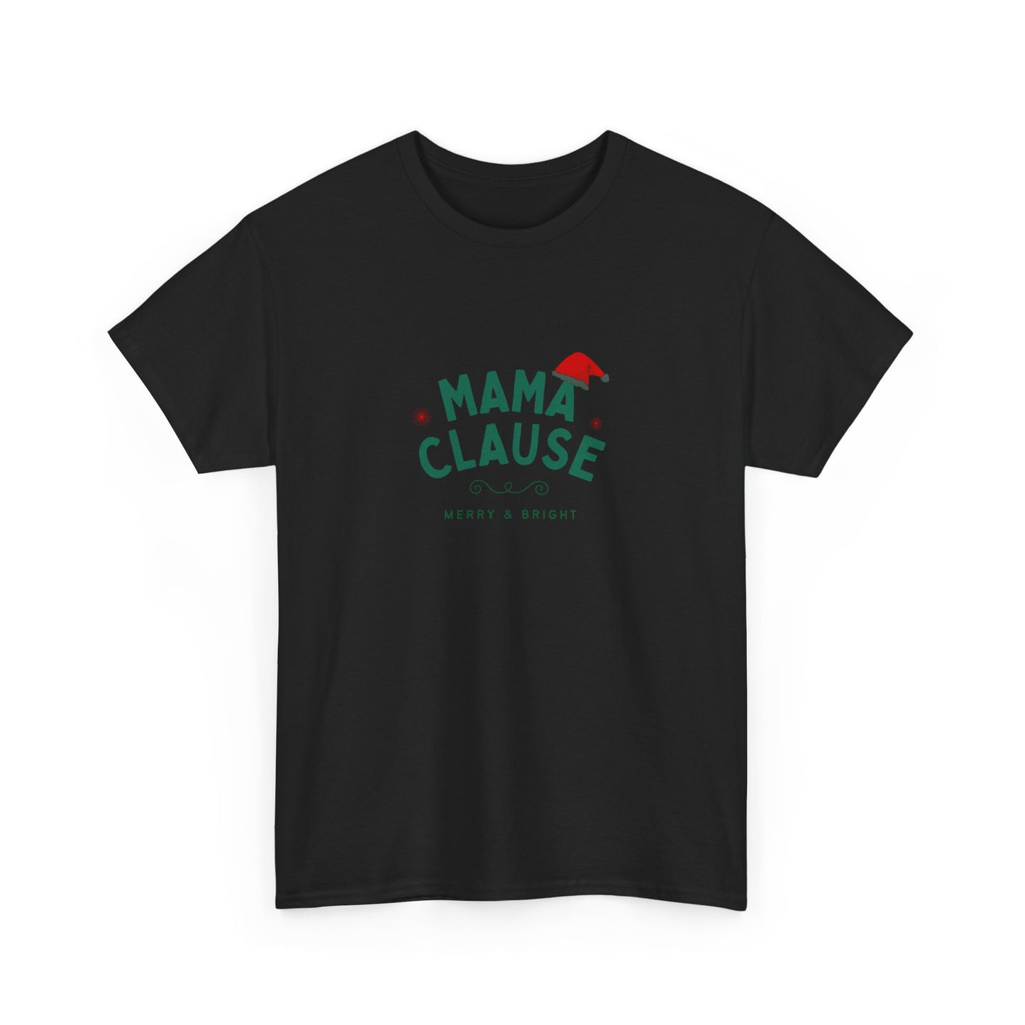 Mama Clause, Merry & Bright - Unisex Heavy Cotton Tee - 10493