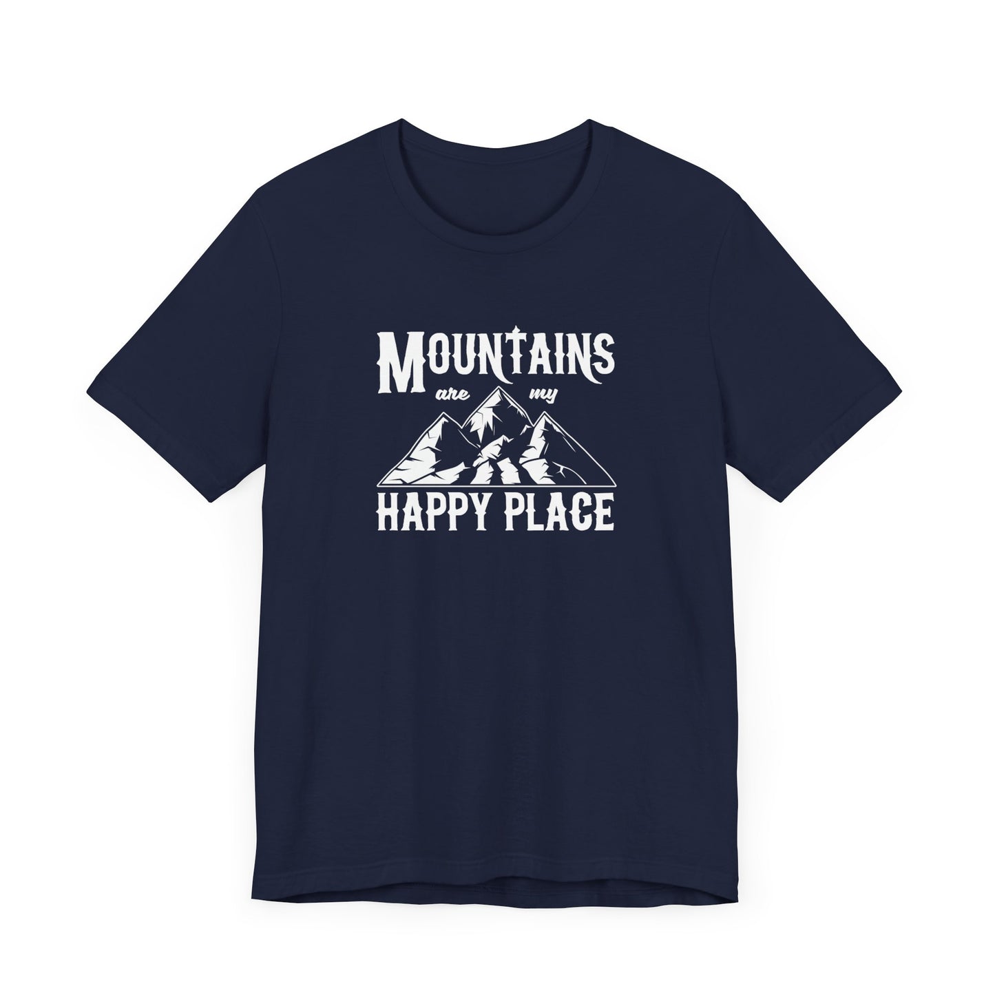 Mountains Are My Happy Place - Unisex Jersey Short Sleeve Tee