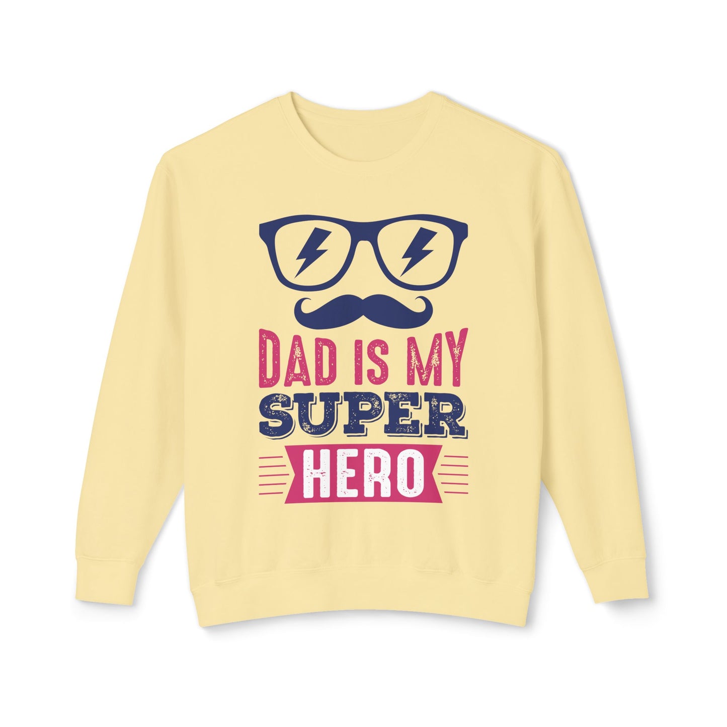 Dad is My Super Hero Sweatshirt - 12911