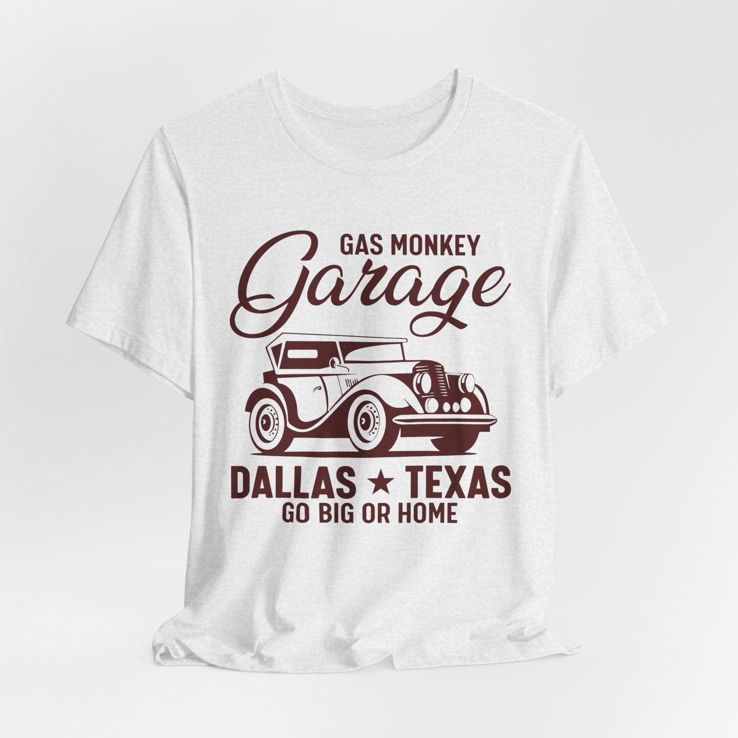 Gas Monkey Garage, Go Big or Home - Unisex Jersey Short Sleeve Tee - 13034