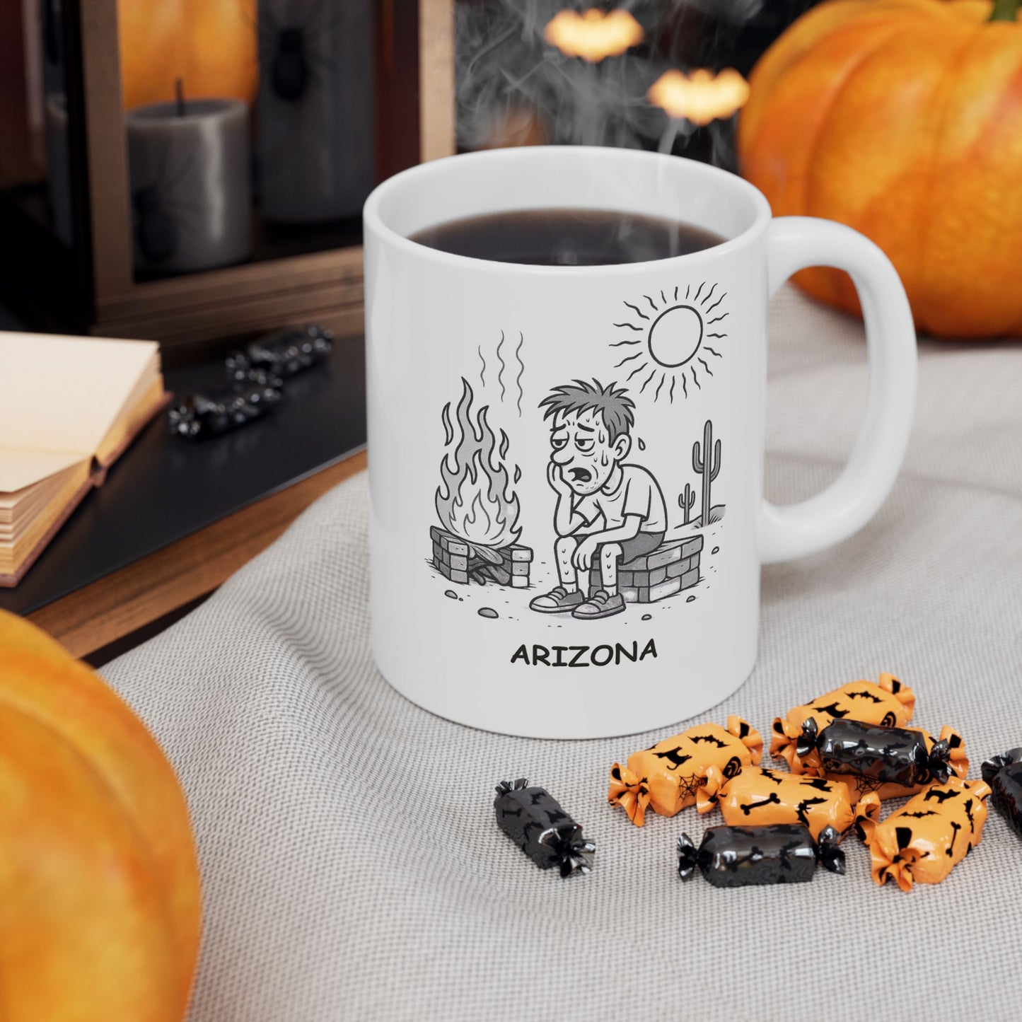 "In Arizona, we don’t need a fireplace, we have the sun." Ceramic Mug - 13080