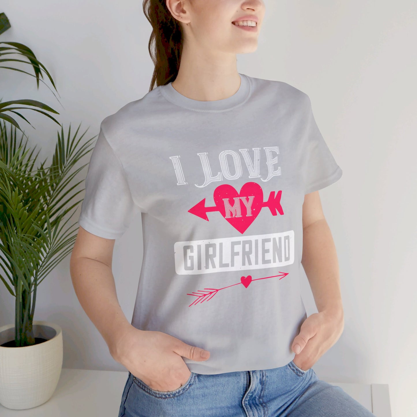 I Love My Girlfriend - Unisex Jersey Short Sleeve Tee