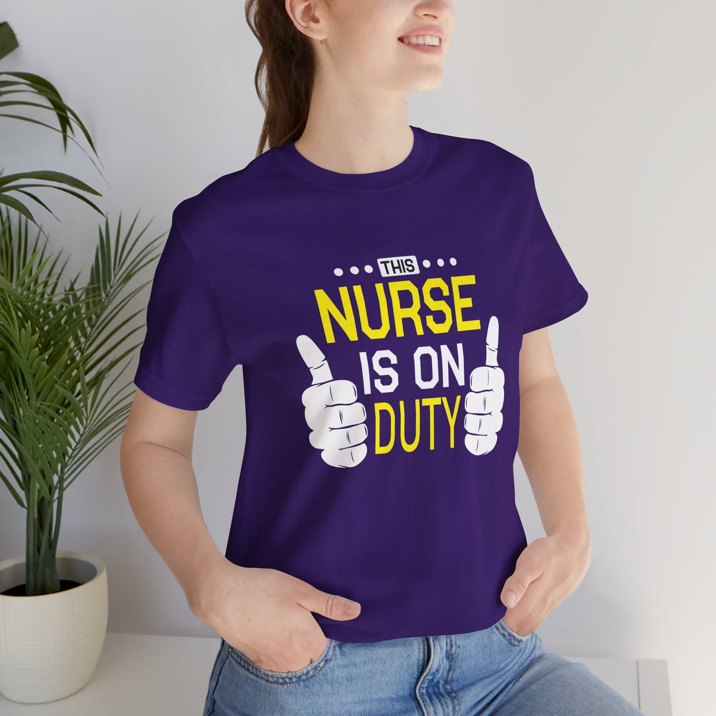 This Nurse Is On Duty - Unisex Jersey Short Sleeve Tee - 13283