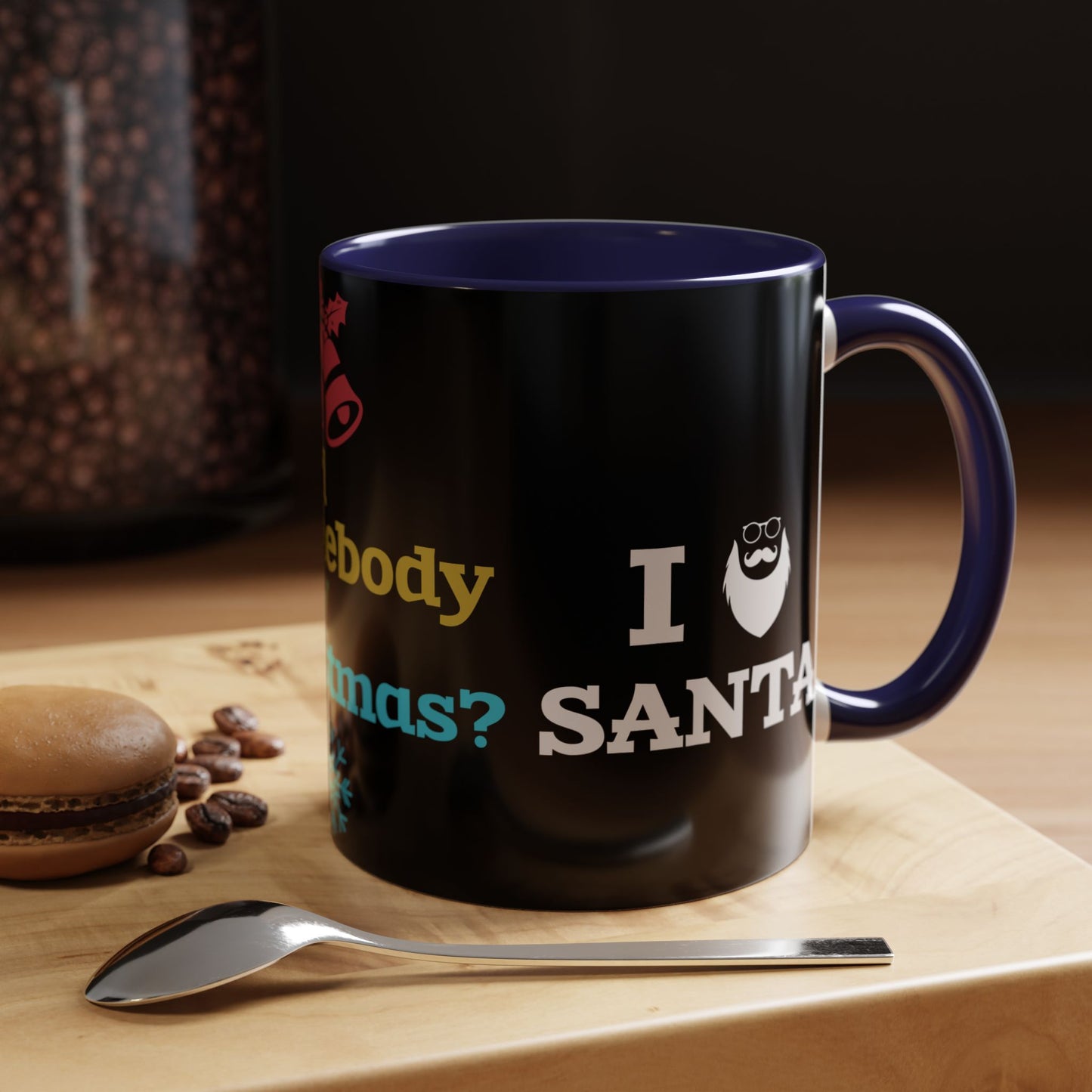 Did Somebody Say Christmas? - Accent Coffee Mug (11, 15oz)